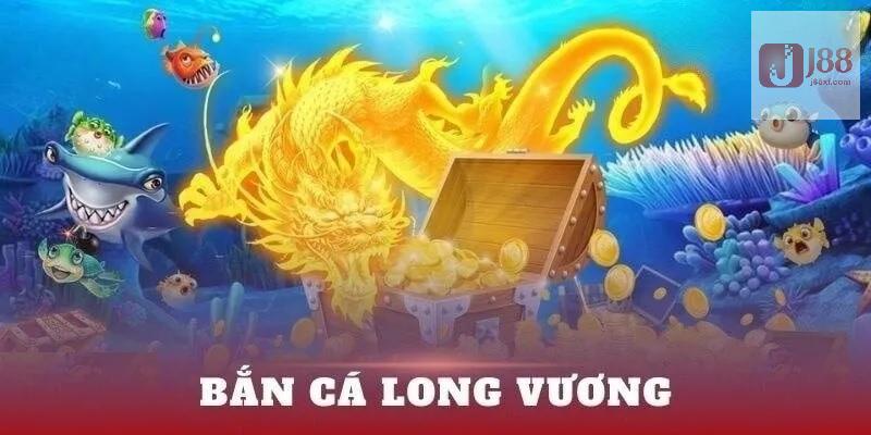 Bắn Cá Long Vương - Đấu Trường Săn Thưởng Cực Hấp Dẫn J88 3 Điểm gây chú ý về bắn cá trên nền tảng