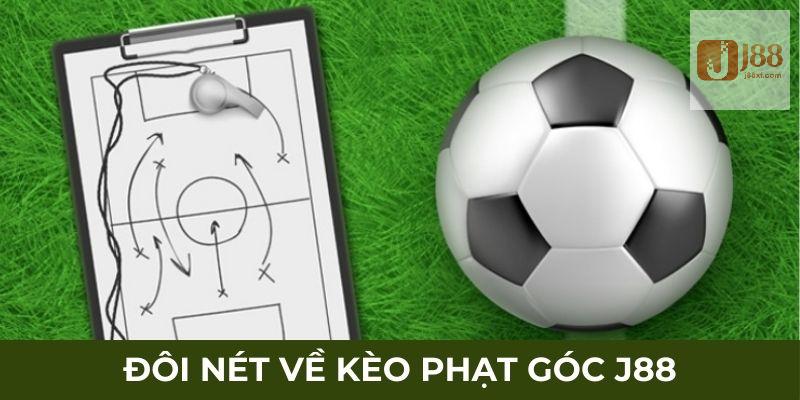 Kèo Phạt Góc J88 - Hình Thức Cá Cược Làm Giàu Hot Nhất 2025 2 Đôi nét về kèo phạt góc J88