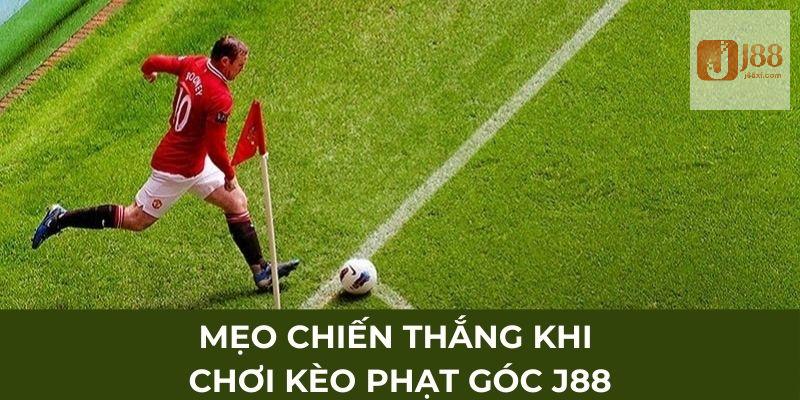 Kèo Phạt Góc J88 - Hình Thức Cá Cược Làm Giàu Hot Nhất 2025 5 Mẹo chiến thắng khi chơi kèo phạt góc J88